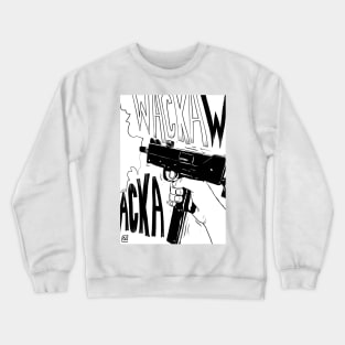 wacka wacka Crewneck Sweatshirt